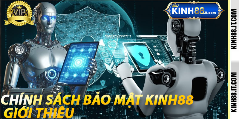 Chính Sách Bảo Mật Kinh88: Giới Thiệu