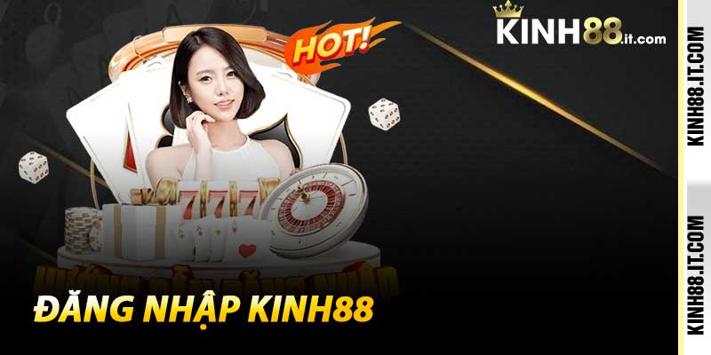 Đăng Nhập Kinh88